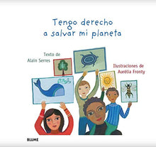 Load image into Gallery viewer, Tengo derecho a salvar mi planeta