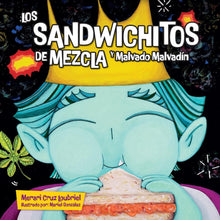 Load image into Gallery viewer, Los Sandwichitos de Mezcla y Malvado Malvadín