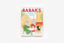 Load image into Gallery viewer, Babar&#39;s Guide to Paris: A Picture Book
