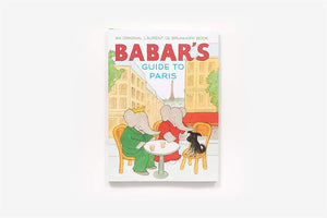 Babar's Guide to Paris: A Picture Book