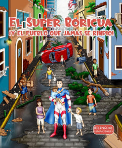 El Super Boricua: ¡Y el pueblo que jamás se rindió!