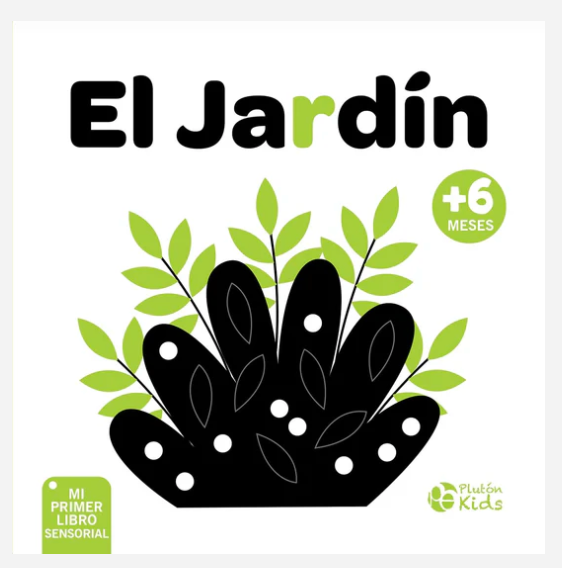 El Jardín - Mi Primer Libro Sensorial