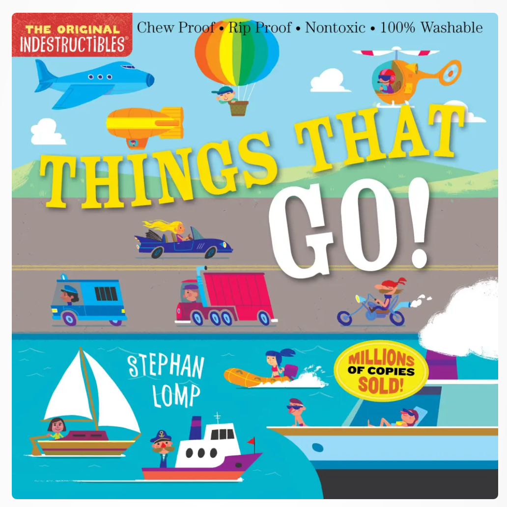 Indestructibles: Things That Go!