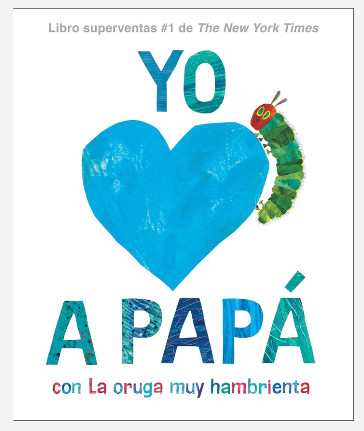 Yo amo a Papá, con La oruga muy hambrienta